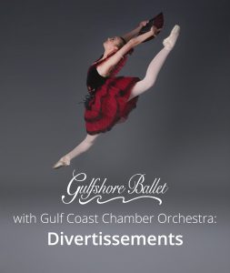 Gulfshore Ballet with Gulf Coast Chamber Orchestra: Divertissements